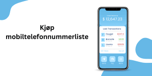 Kjøp mobiltelefonnummerliste